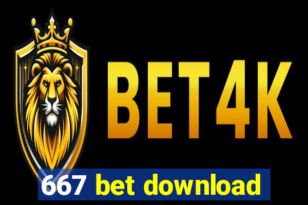 667 bet download